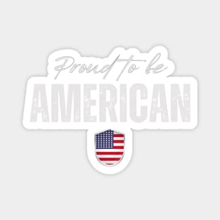 Proud american. America flag Magnet