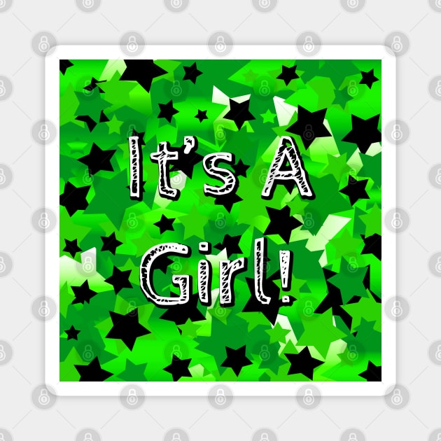 It's A Girl! Stars In Greens Magnet by BlakCircleGirl