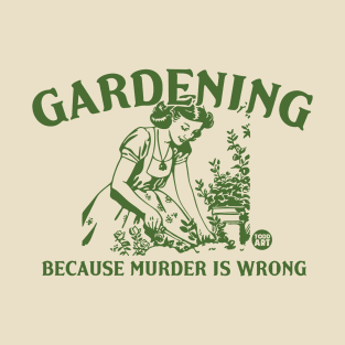 gardening T-Shirt