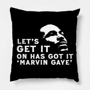 Let Get It On Has Got It // Marvin Gaye Pillow