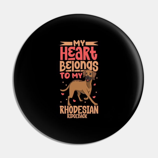 My heart belongs to my Rhodesian Ridgeback Pin by Modern Medieval Design