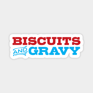 Biscuits and Gravy Magnet