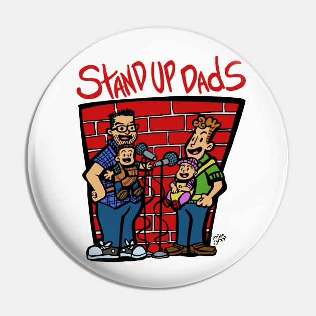 Stand Up Dads Pin by Gag On This