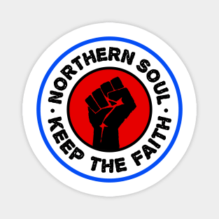 Northern Soul - Keep The Faith Magnet