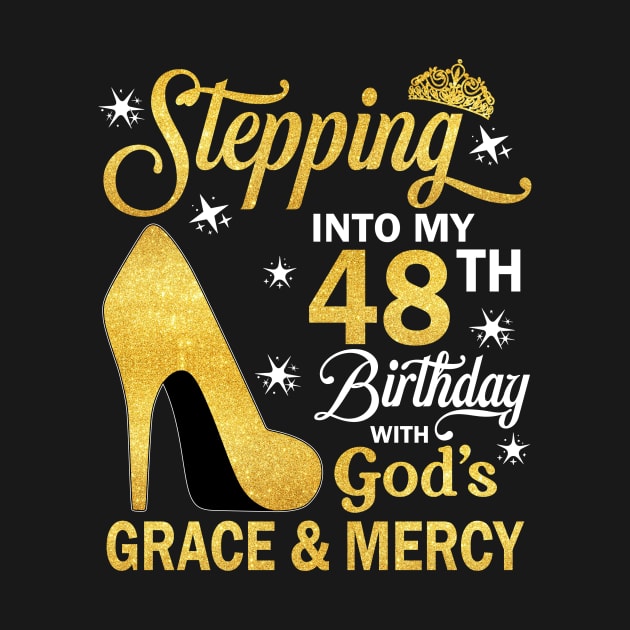 Stepping Into My 48th Birthday With God's Grace & Mercy Bday by MaxACarter