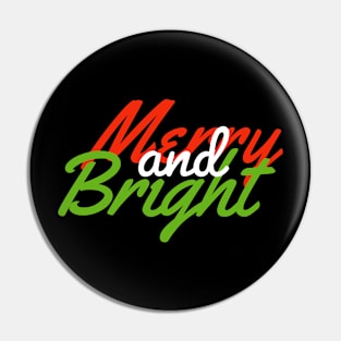 Merry and Bright Christmas design Pin