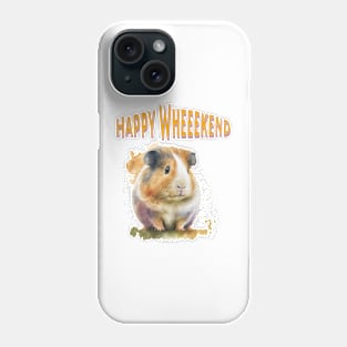 Happy wheeekend Phone Case