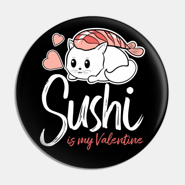 Sushi is my Valentine funny saying with cute sushi illustration perfect gift idea for sushi lover and valentine's day Pin by star trek fanart and more