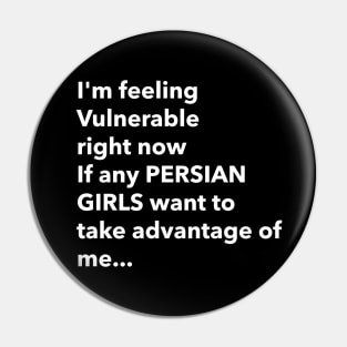 I Love Persian Girls Funny Vulnerable RN Pin