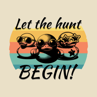 Let the Hunt Begin T-Shirt