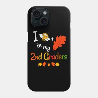 Fall Second Grade Teacher Believe In My 2nd Graders Autumn Phone Case