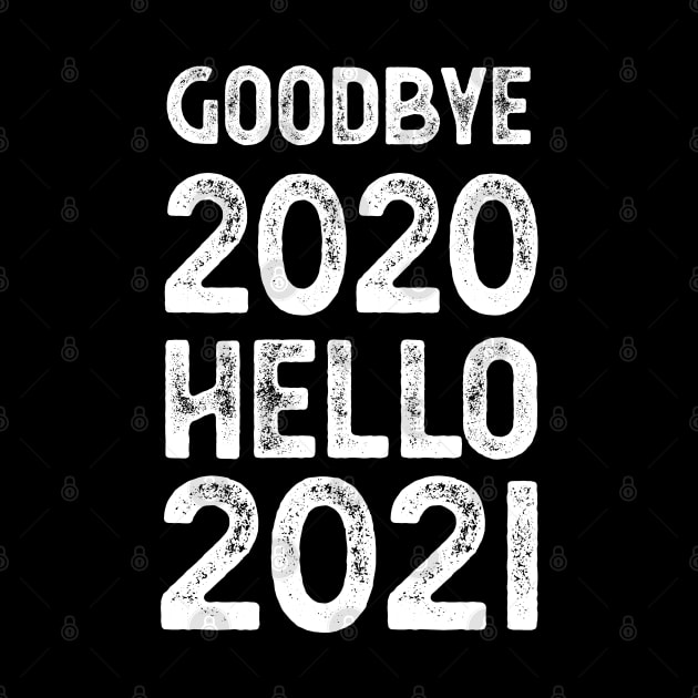 Goodbye 2020 Hello 2021 New Years goodbye 2020 gift by Gaming champion