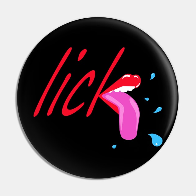 LICK #1 Pin by SiSuSiSu