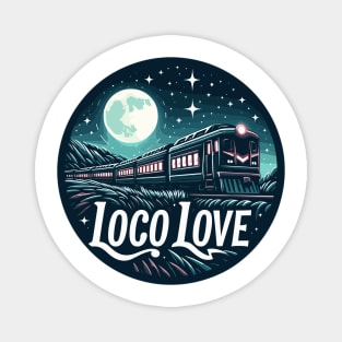 Train Traveling Through The Night, Loco Love Magnet