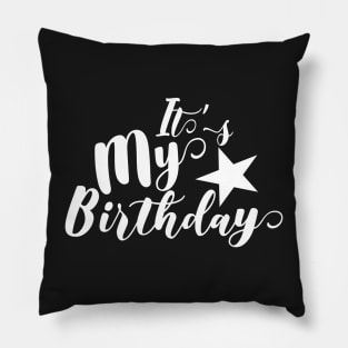 Its My Birthday Pillow