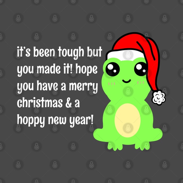 "It's Been A Tough Year But You Made It" Cute Frog Motivational Christmas New Year Quote by faiiryliite