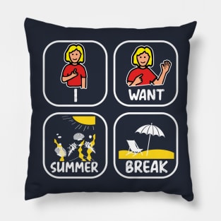 funny saying Speech Language Pathologist I Want Summer Break Teacher Pillow