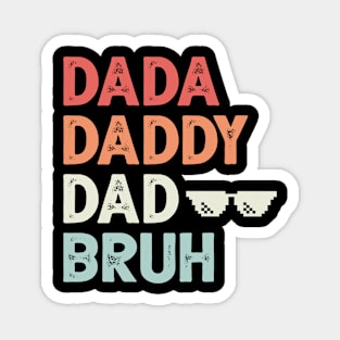 Retro Dada Daddy Dad Bruh funny Vintage Father's Day Magnet