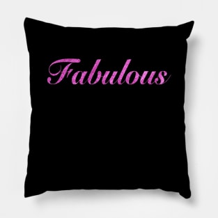 Fabulous Pillow