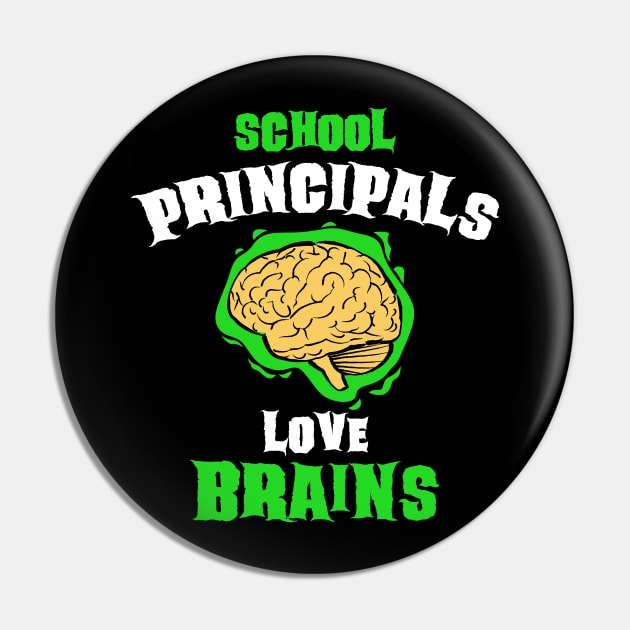 School Principals Teachers Love Brains Funny Halloween Gift Pin by teeleoshirts