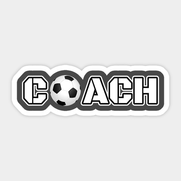 Football Ball Coach T Shirt Soccer Gift Sticker Teepublic