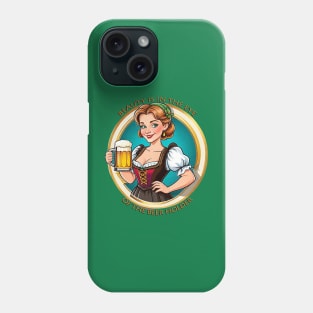 BEAUTY IS IN THE EYE OF THE BEER HOLDER Phone Case