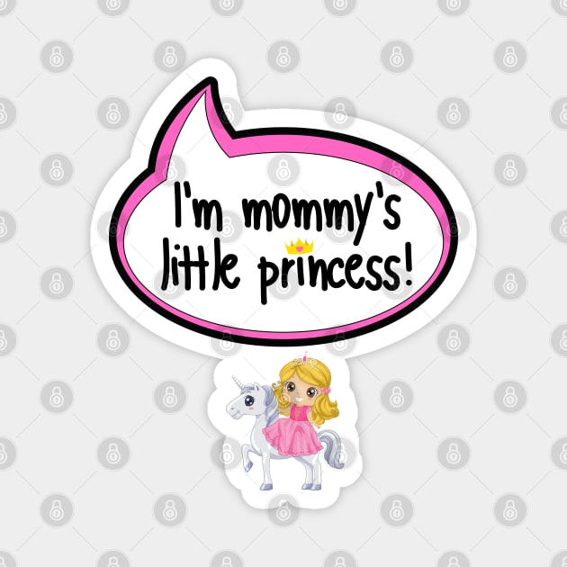 I'm Mommy's Little Princess - Baby Shower Gift Magnet by The Little Ones Collection