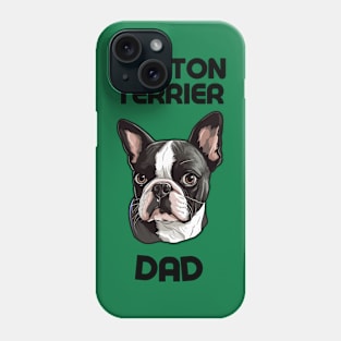 Boston Terrier Dad Funny Gift Dog Breed Pet Lover Puppy Phone Case