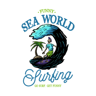 Funny Surfing Sea World T-Shirt