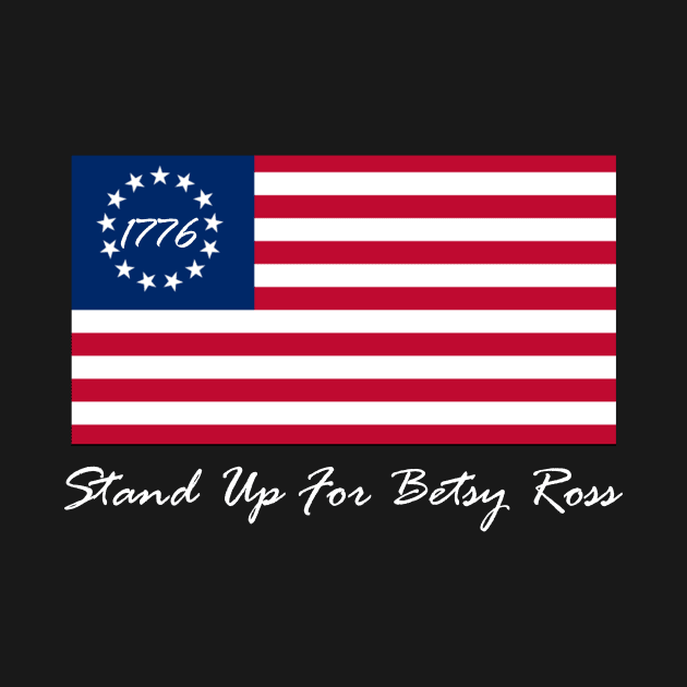 Stand Up For Betsy Ross Flag by fadi1994