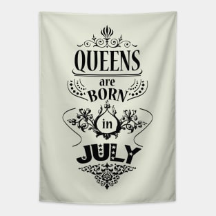 Queens are born in July Tapestry