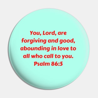 Bible Verse Psalm 86:5 Pin