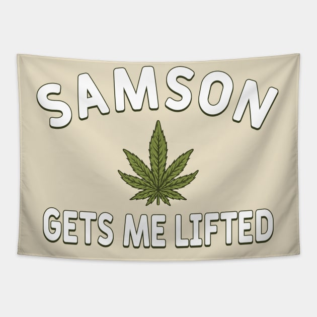 Samson Gets Me Lifted Tapestry by CultTees