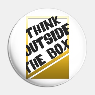 Think outside the box Pin