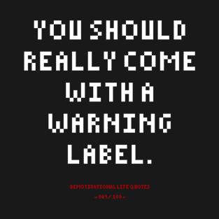 DLQ Warning Label T-Shirt