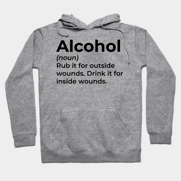 Alcohol Funny Definition - Funny Definition - Hoodie | TeePublic Alcohol Funny Definition - Funny Definition - Hoodie | TeePublic