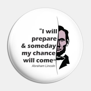 Abraham Lincoln's Quotes Pin