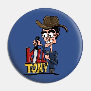 Kill Tony Podcast - Tony Hinchcliffe Pin