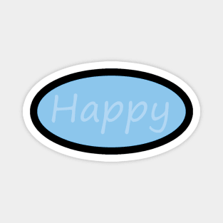 Spread happiness with this simple design Magnet