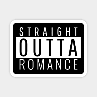 Straight Outta Romance Magnet