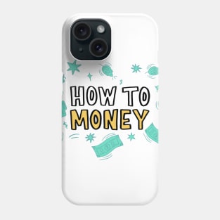 How To Money Logo Phone Case