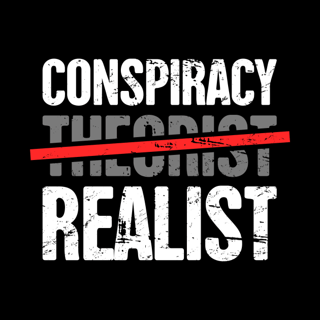 Conspiracy Theory Graphic For Conspiracy Theorist by MeatMan