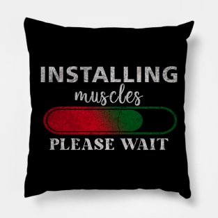 Installing Muscles Please Wait Pillow