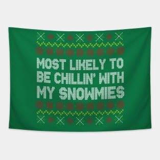 Most Likely To Be Chillin' With My Snowmies Tapestry