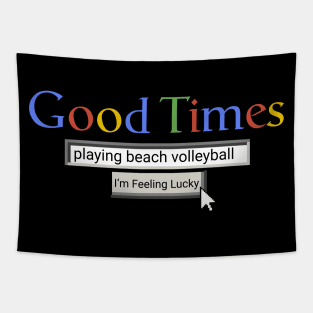 Good Times Playing Beach Volleyball Tapestry