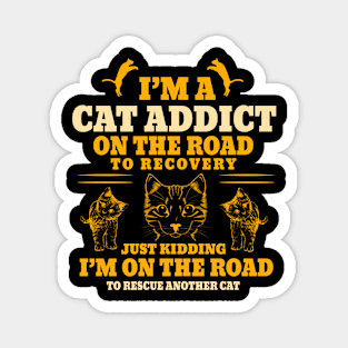 Cat Addicted the road Magnet