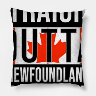 Straight Outta Newfoundland and Labrador - Gift for Canadian From Canada Pillow