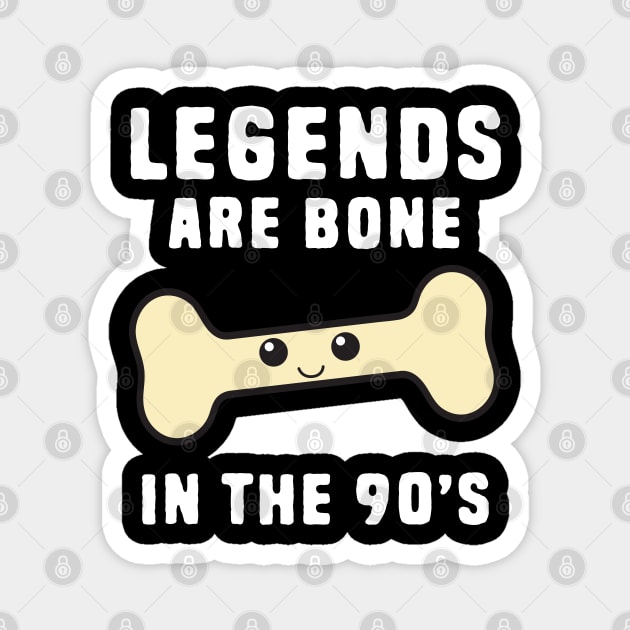 Funny Legend Puns Magnet by Shirts That Bangs