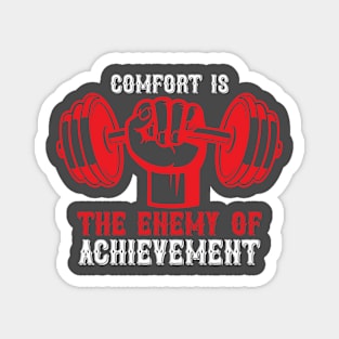 Comfort Enemy of achievement Magnet