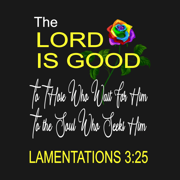 Christian Design The Lord Is Good Scripture Bible Verse by Kimmicsts